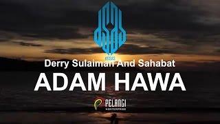 Adam Hawa - Derry Sulaiman And Sahabat #DSAS