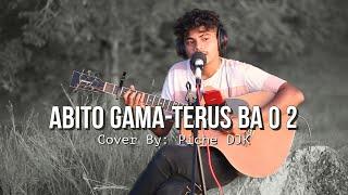 Abito Gama-Terus Ba O 2 (Cover By:Piche DJK)