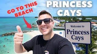 The Complete Guide to PRINCESS CAYS! Best area to be!