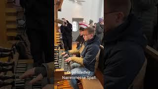 Orgel-Medley - hautnah - Narrenmesse Spalt 2025