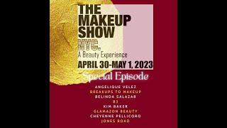 S3 | Ep. 26: The Makeup Show NYC 2023 Epsiode!