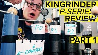 KINGrinder P-series REVIEW: P0, P1, P2. Too good to be true for a $22 grinder? 