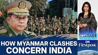 Myanmar Rebels Clash with Military Junta: What it Means for India | Vantage with Palki Sharma