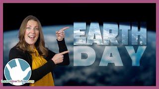 ASL Signs for Earth Day | American Sign Language