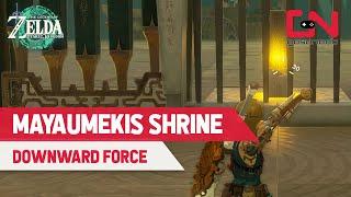 How to Do Mayaumekis Shrine in Zelda Tears of the Kingdom - Downward Force