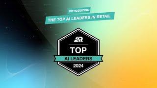 The 2024 Top AI Leaders in Retail - OFFICIAL LAUNCH VIDEO