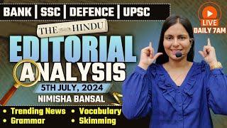 Editorial Analysis | 5th July ,2024 | Vocab, Grammar, Reading, Skimming | Nimisha Bansal