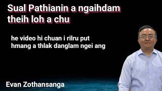 Zawhna leh channa/Evan Zothansanga/Pathian Thutak/Mizo Sermon/Religious Education Online