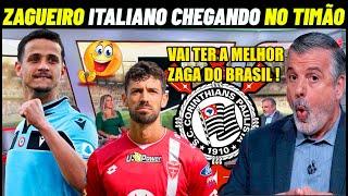 CORINTHIANS VAI TER A MELHOR ZAGA DO BRASIL COM ZAGUEIRO ITALINO !