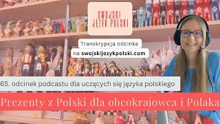 Learn Polish podcast: Prezenty z Polski dla obcokrajowca i Polaka