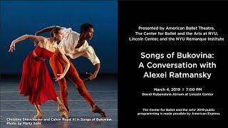 Songs of Bukovina: A Conversation with Alexei Ratmansky