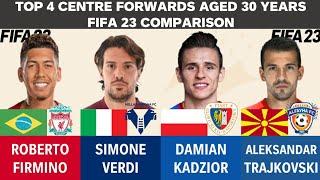 Top 4 Centre Forwards aged 30 - Firmino vs Verdi vs Damian Kadzior vs Trajkovski (FIFA23 Comparison)