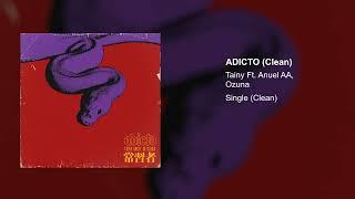 Tainy, Anuel AA, Ozuna - Adicto (Radio Edit)