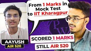 Cracked IIT JEE in 6 months| IIT JEE Story of Ayush -AIR 520 | IIT Kharagpur CSE️| IIT Motivation