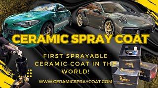 Ceramic Spray Coat - Unique ceramic coating - 1st sprayable ceramic coating in the World!