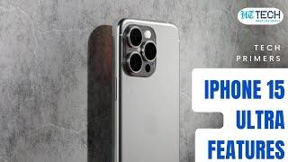iPhone 15 Features | Tech Primers | HT Tech