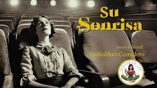 Su Sonrisa  AUDIOLIBRO COMPLETO  de Susan Glaspell