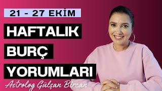 21 - 27 EKİM HAFTALIK BURÇ YORUMLARI | ASTROLOG GÜLŞAN BİRCAN