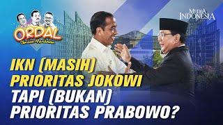 IKN (Masih) Prioritas Jokowi, Tapi (Bukan) Prioritas Prabowo?