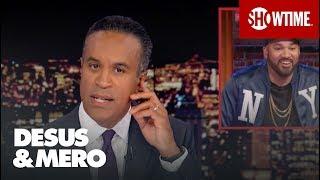 News Anchor Maurice DuBois Knows The Brand Is Strong | DESUS & MERO | SHOWTIME