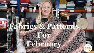 Fabrics and Patterns for February