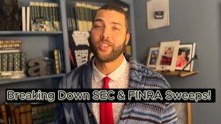 Breaking Down SEC & FINRA Enforcement Sweeps! 