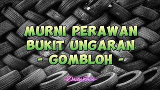 Gombloh - Murni Perawan Bukit Ungaran (Lirik Lagu)