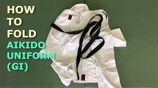 How to fold your Aikido uniform (gi)