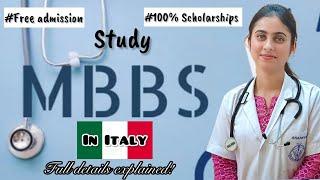 Study MBBS in ITALY| 100% Scholarships | Key Benefits| Application Process | List of Universities