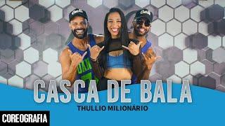 Casca de Bala - Thullio Milionário - Dan-Sa / Daniel Saboya (Coreografia)