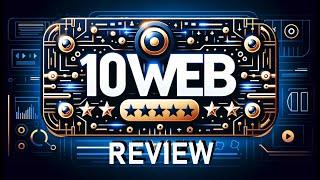 10Web Review 2024 | AI Wordpress Website Builder - Create a Wordpress Website in Minutes with AI