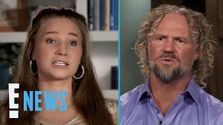 'Sister Wives' Star Kody Brown’s Daughter Mykelti CALLS OUT His Behavior | E! News