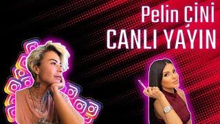 Pelin ÇİNİ - Bircan BALİ İnstagram Canlı Yayın