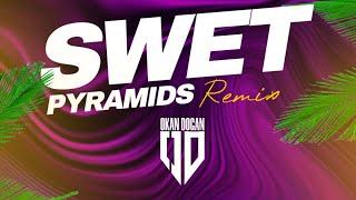 Dj Okan DOGAN - Sweet  - Pyramids  ( Club Vers. 2023 )