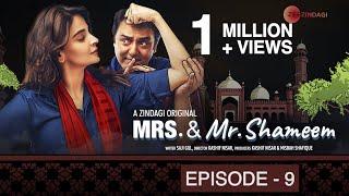 Mrs. & Mr. Shameem | Episode 9 | Saba Qamar, Nauman Ijaz