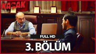 Kaçak 3. Bölüm | HD