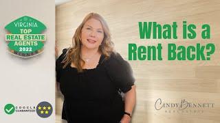 What is a Rent Back? | Real Talk with Cindy | Cindy Bennett Real Estate