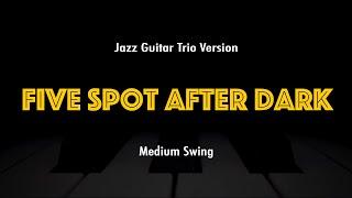 Five Spot After Dark | Jazz Standard Practice Play-Along