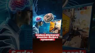 Beynine Neuralink çipi takılan hasta Sadece düşünerek Counter-Strike oynuyor!