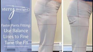 Faster Pants Fitting:  Use Balance Lines to Fine Tune the Fit