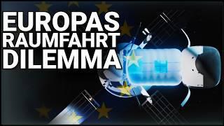 Warum Europa KEINE bemannten Raumfahrtfähigkeiten hat