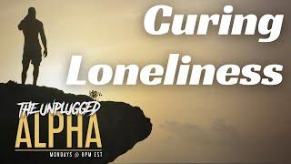 TUA # 115 - How To Deal With Loneliness