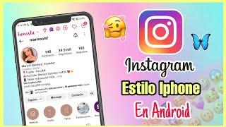 INSTAGRAM ESTILO IPHONE en ANDROID 2024  (Actualizado) Con Nuevos Emojis + Fuentes