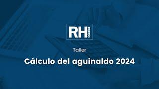 Taller | Cálculo del aguinaldo 2024