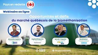 Opportunités et defis du marché du biogaz et du biométhane au Québec