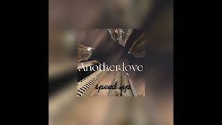 Another love - Tom Odell (sped up)