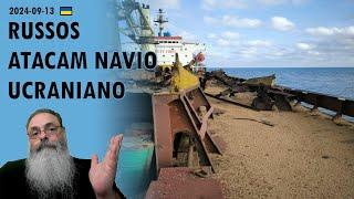 #Ucrânia 2024-09-13: RUSSOS voltam a ATACAR NAVIO de GRÃOS UCRANIANO no MAR NEGRO, próximo a ROMÊNIA