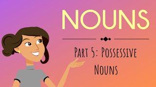 Nouns Part 5: Possessive Nouns | English For Kids | Mind Blooming