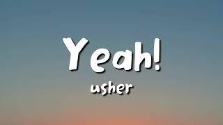 Usher -Yeah! (lyrics)