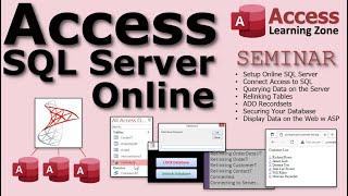 Use Access databases over the Internet! Introducing the Microsoft Access SQL Server Online Seminar